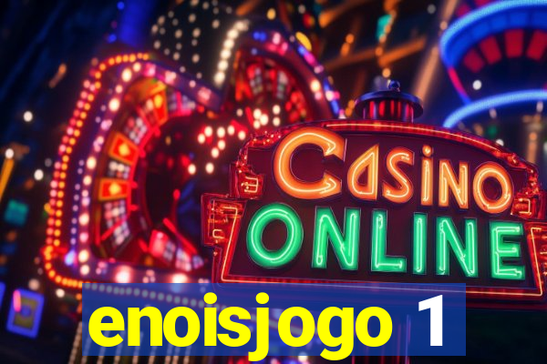 enoisjogo 1